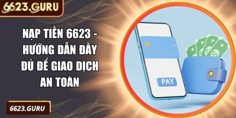 nạp tiền 6623