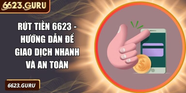 Rút tiền 6623